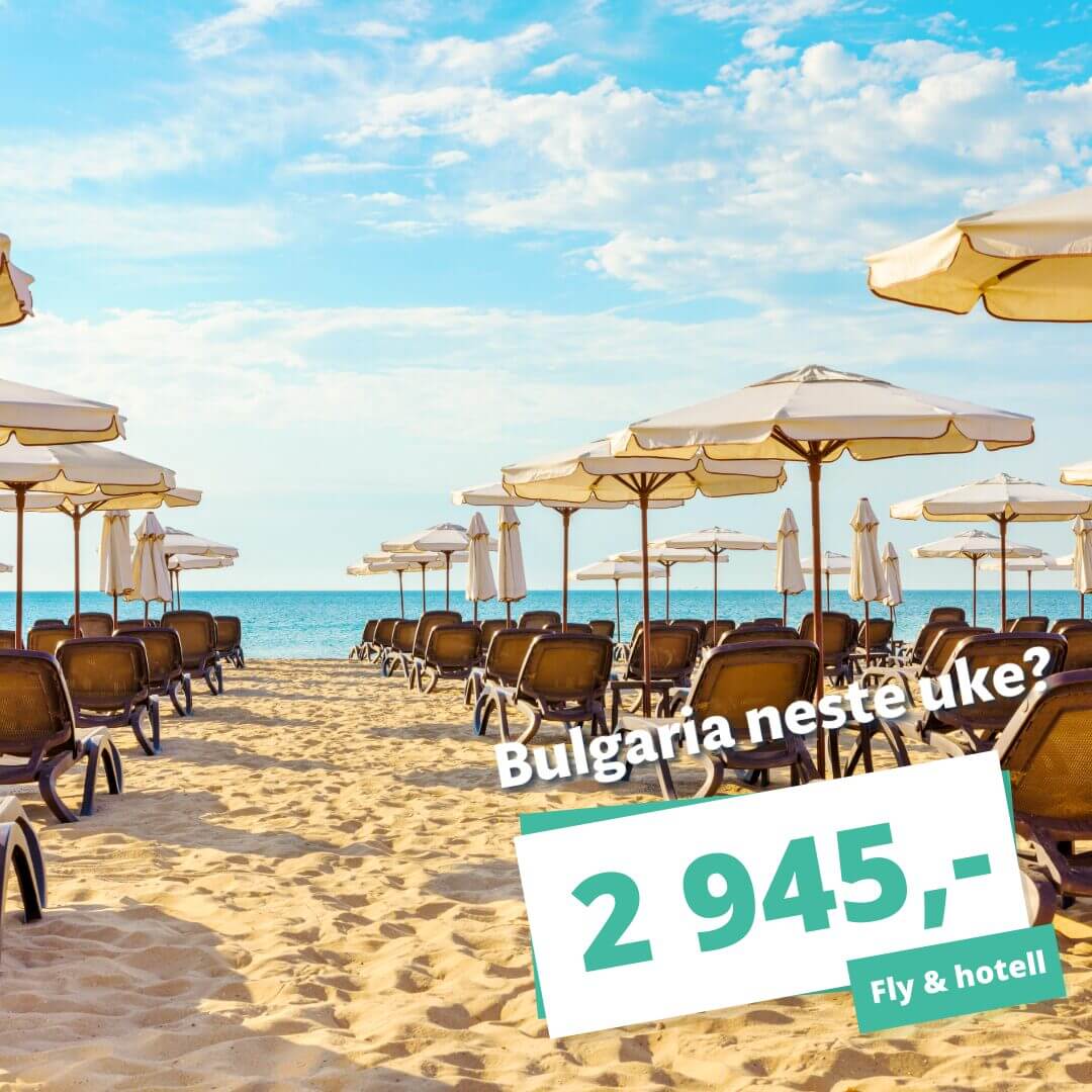 Har du ferie neste uke? 1 uke i Bulgaria fra 2 945 kr.