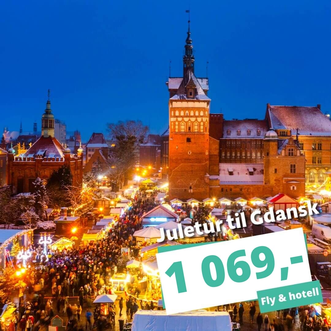 Reis på juletur til Gdansk inkl. fly og 3★ hotell fra 1 069,-